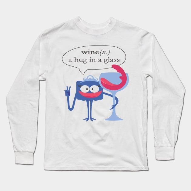 Wine A hug in a glass Long Sleeve T-Shirt by eufritz